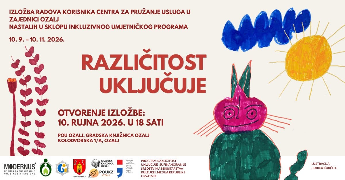 Korisnici socijalnih usluga organiziranog stanovanja, poludnevnog boravka i odmora od skrbi sudjelovali su u inkluzivnom umjetničkom programu „Različitost uključuje“, u sklopu kojeg su kroz 10 likovnih radionica imali priliku izraziti svoju kreativnost, maštu, osjećaje i osobni doživljaj svijeta. Rezultat njihova stvaralaštva predstavljen je na istoimenoj izložbi u prostorima Pučkog otvorenog učilišta Katarina Zrinska – Ozalj i Gradske knjižnice i čitaonice Ivana Belostenca Ozalj, čije je otvorenje održano 10. rujna 2026. Svaki izloženi rad jedinstven je na svoj način – nosi osobni trag autora, njegovu priču, emociju i pogled na svijet. Upravo nas je ovaj projekt još jednom podsjetio koliko je važno stvarati prilike u kojima svaka osoba može pokazati svoje sposobnosti, razvijati potencijale i osjetiti radost stvaranja. Zahvaljujemo udruzi Modernus na provedbi inkluzivnog umjetničkog programa, Ministarstvu kulture i medija na potpori, kao i Gradskoj knjižnici i čitaonici Ozalj i Pučkom otvorenom učilištu na organizaciji izložbe i gostoprimstvu. Veliko hvala svim našim korisnicima koji su svojim sudjelovanjem i kreativnošću obogatili ovaj projekt. Posebnu zahvalnost upućujemo našim djelatnicima koji svakodnevno pružaju podršku korisnicima i potiču ih da istražuju, stvaraju i vjeruju u vlastite mogućnosti. Pozivamo vas da zastanete, pogledate i doživite ove posebne radove. Izložbu „Različitost uključuje“ možete razgledati do 10. studenoga 2026. Jer umjetnost ne poznaje granice – ona nas povezuje, otvara prostor za različitost i daje svakome priliku da bude viđen.